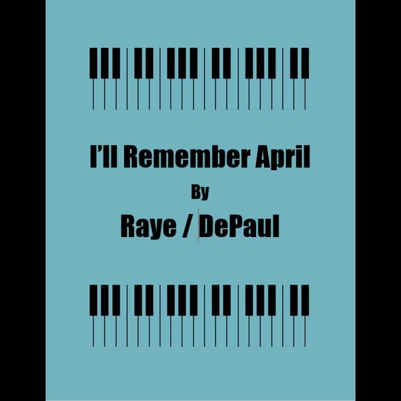 I'll Remember April (Instrumental) (arr. George Shearing)