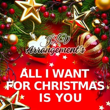 All I Want For Christmas Is You (arr. Jhonatan Lucio Viana)