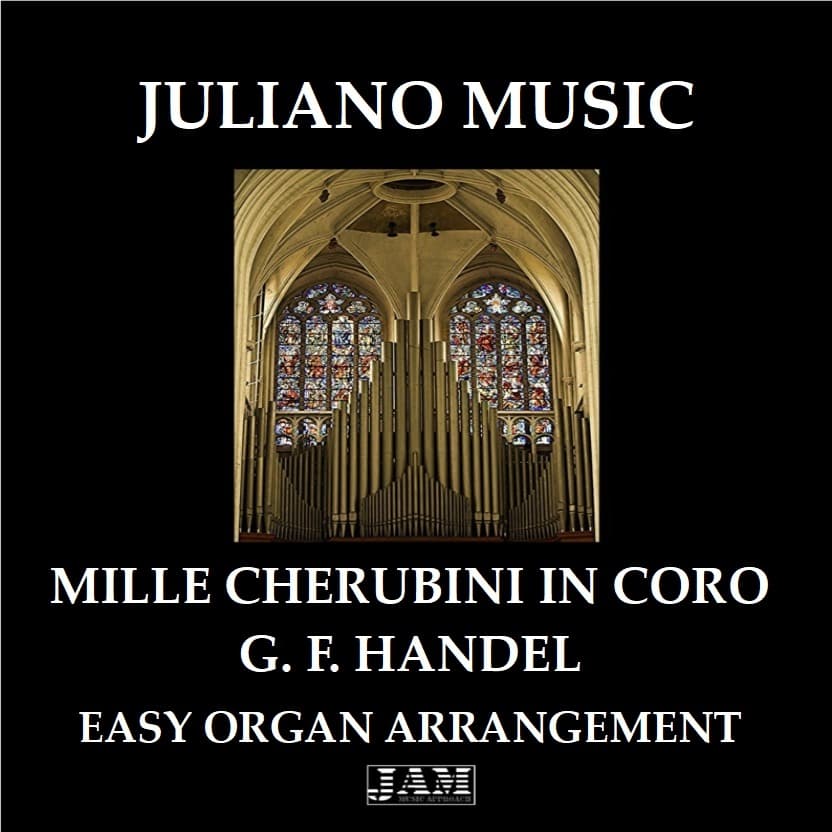 MILLE CHERUBINI IN CORO (EASY ORGAN - C VERSION) - F. SCHUBERT (arr. Juliano Music)