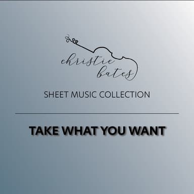 Take What You Want (arr. Christie Bates)