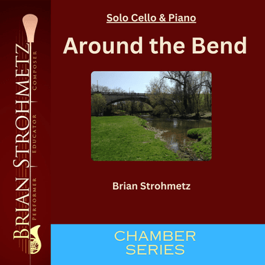 Around the Bend (for Cello & Piano)