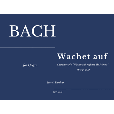 Wachet auf, ruft uns die Stimme - BWV 645 (for Organ) (arr. Flávio Régis Cunha)