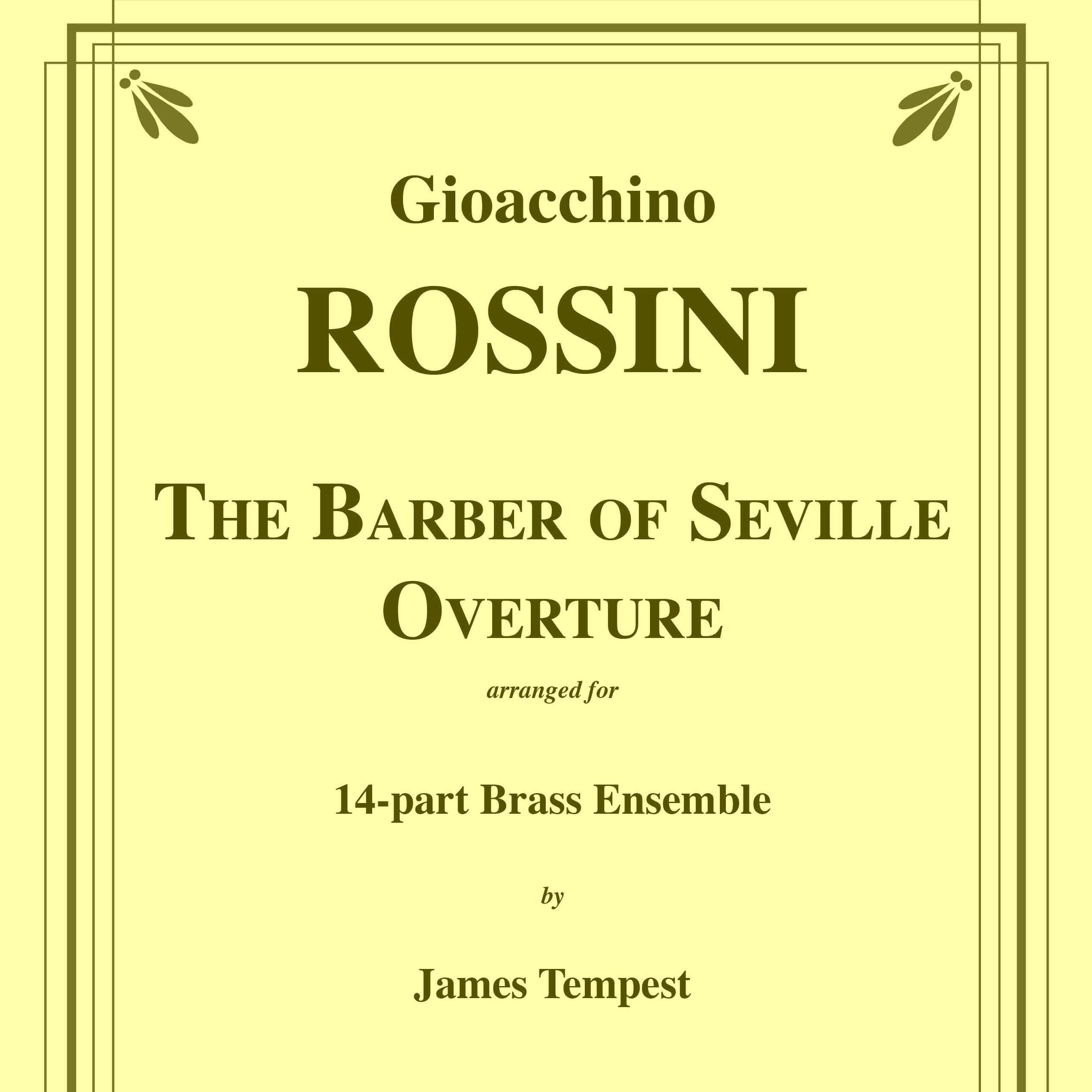 The Barber of Seville Overture for 14-part Brass Ensemble (arr. James Tempest)