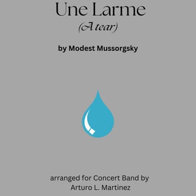 Une Larme (A Tear) (arr. Arturo L. Martinez)