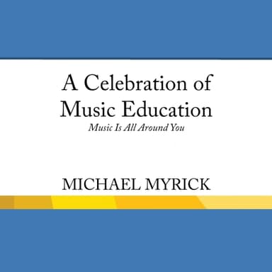 A Celebration of Music Education (Music Is All Around You) Unison Educational Edition