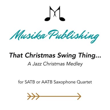 That Christmas Swing Thing... For Saxophone Quartet (arr. Kate Agioritis)