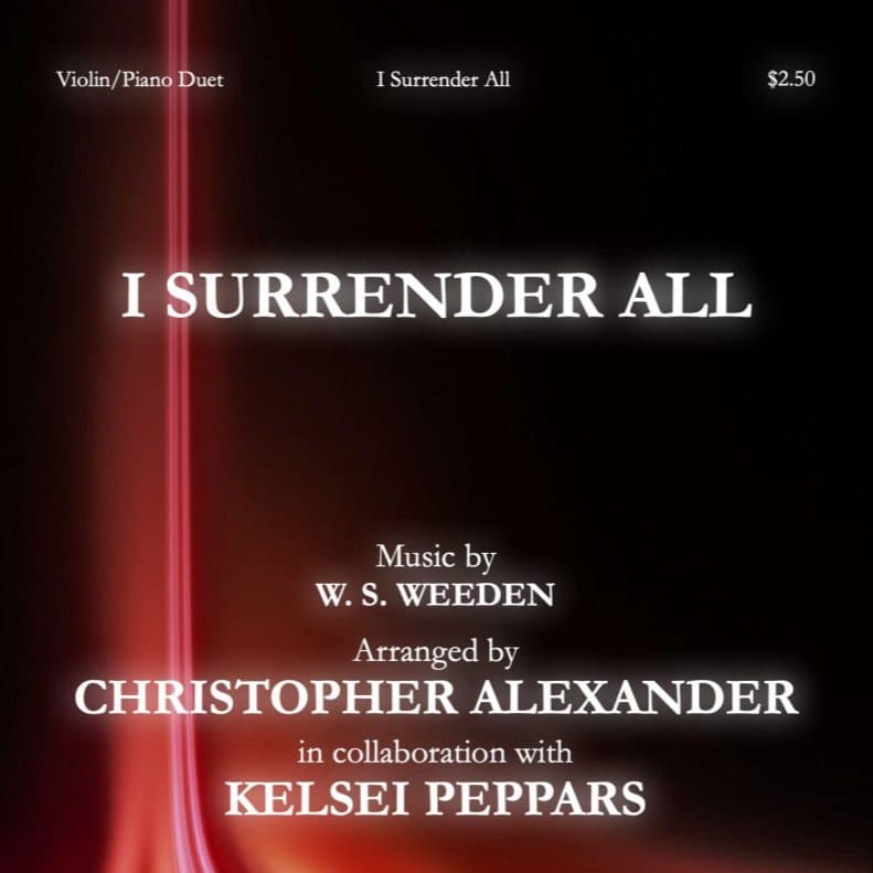 I Surrender All (arr. Christopher Alexander)