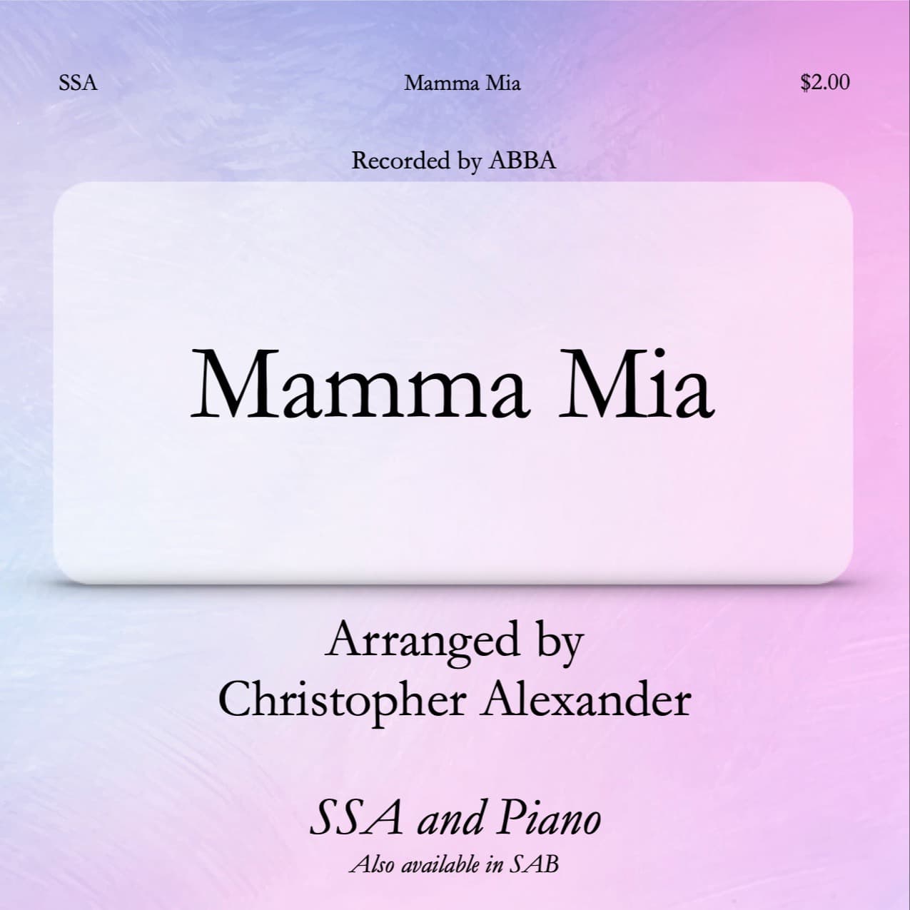 Mamma Mia (arr. Christopher Alexander)