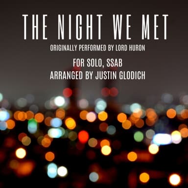 The Night We Met (arr. Justin A. Glodich)