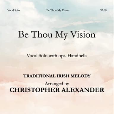 Be Thou My Vision (Solo) (arr. Christopher Alexander)