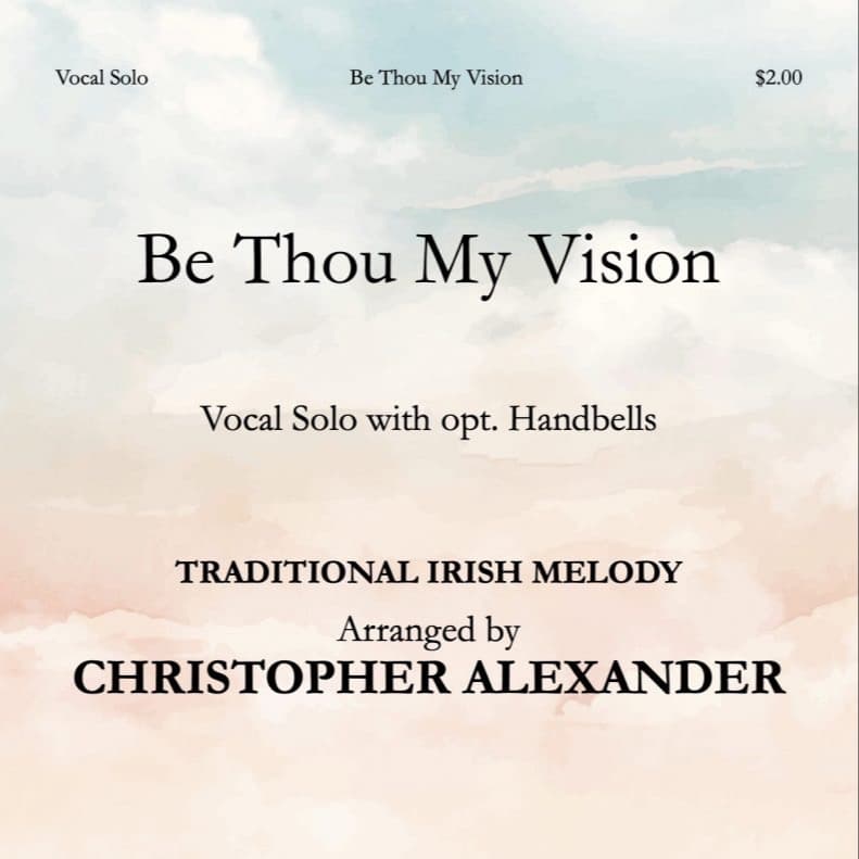 Be Thou My Vision (Solo) (arr. Christopher Alexander)