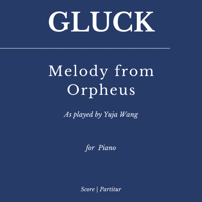 Gluck: Melody from Orpheus for Piano (As played by Yuja Wang) (arr. Flavio Regis Cunha)