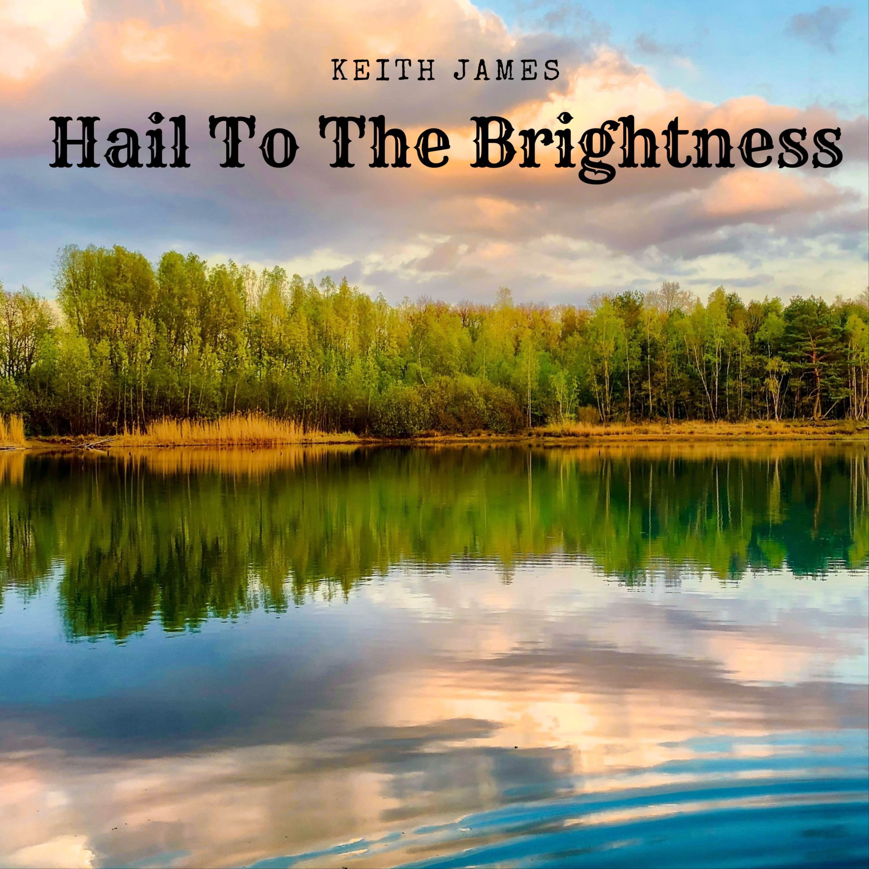 Hail To The Brightness! (arr. Keith James)
