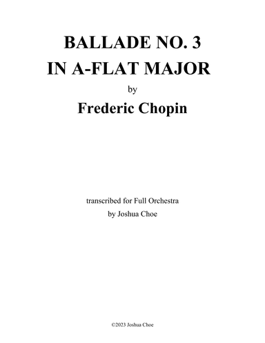 Ballade No. 3 in A-Flat Major (arr. Joshua Choe)