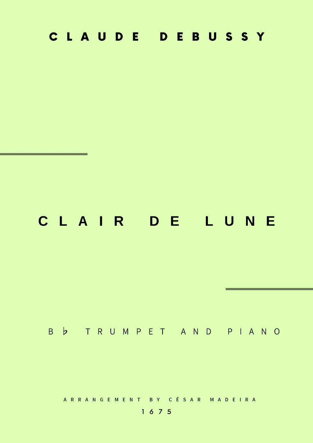 Clair de Lune by Debussy - Bb Trumpet and Piano (Full Score and Parts) (arr. César Madeira)