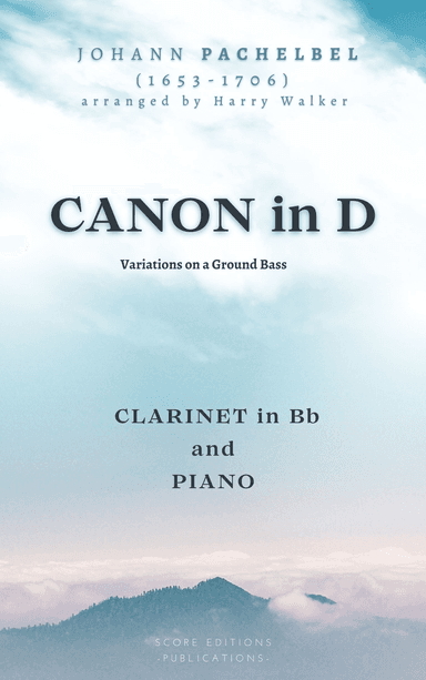 Pachelbel: Canon in D (for Clarinet in Bb and Piano) (arr. Harry Walker)