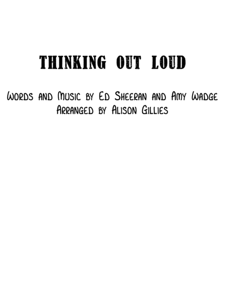 Thinking Out Loud (arr. Alison Gillies)