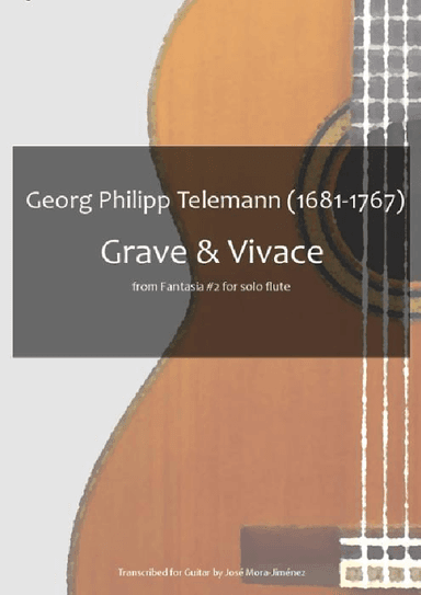 Grave & Vivace from Fantasia #2 for solo flute TWV 40:3 (arr. José Mora-Jiménez)