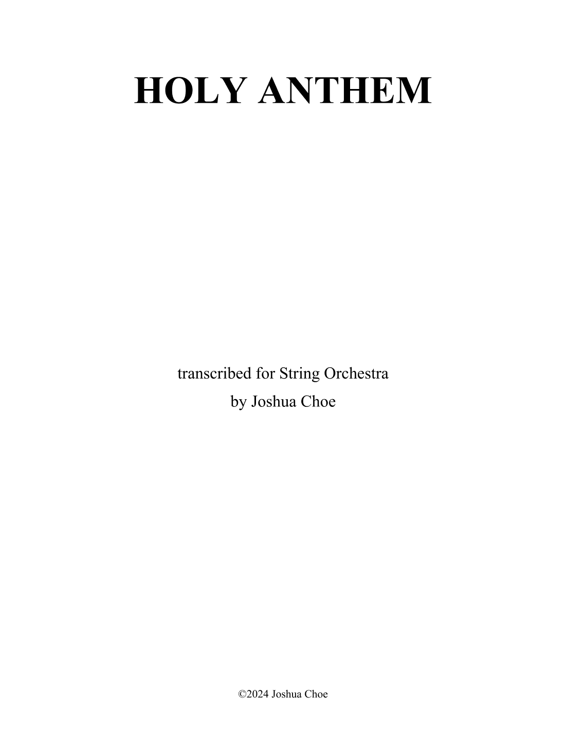 Alleluia! Alleluia! Let the Holy Anthem Rise (arr. Joshua Choe)