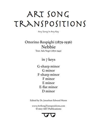 RESPIGHI: Nebbie (transposed to 7 keys: G-sharp, G, F-sharp, F, E, E-flat, D minor) (arr. ArtSongTranspositions.com)