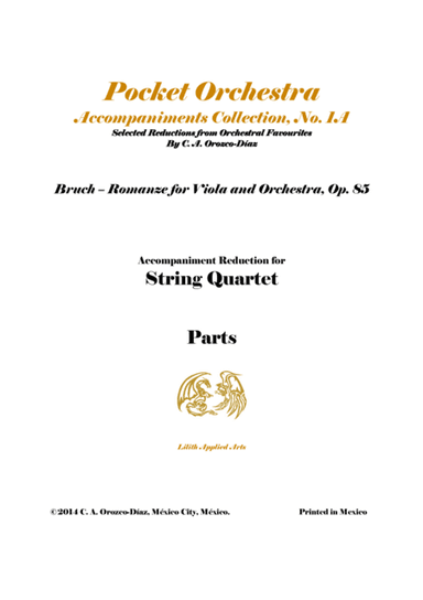 Bruch - Romanze for Viola and Orchestra, Op. 85 (Accompaniment Reduction for String Quartet, PARTS) (arr. C. A. Orozco-Diaz)