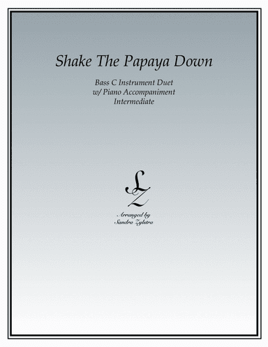 Shake The Papaya Down (bass C instrument duet) (arr. Sandra Zylstra)