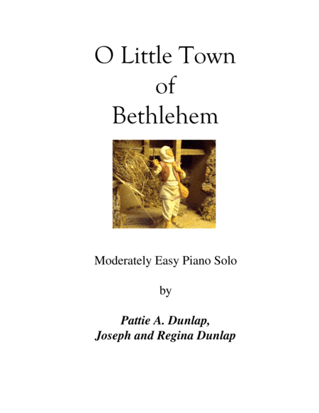 O Little Town of Bethlehem, L.H. melody (arr. Pattie A. Dunlap, Joseph and Regina Dunlap)