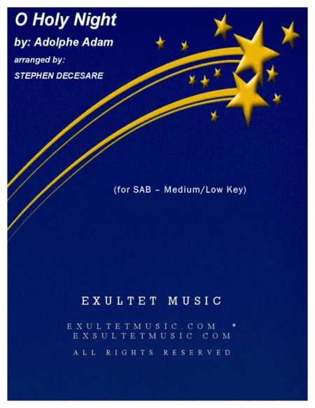 O Holy Night (for SAB - Medium/Low Key) (arr. Stephen DeCesare)
