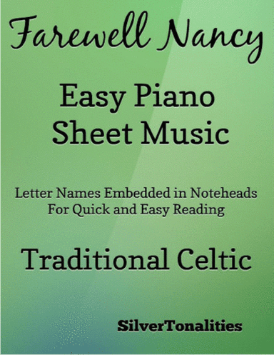 Farewell Nancy Easy Piano Sheet Music (arr. SilverTonalities)
