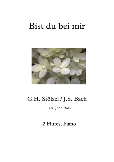 Bist du bei mir - 2 Flutes, Piano (arr. John Ross)