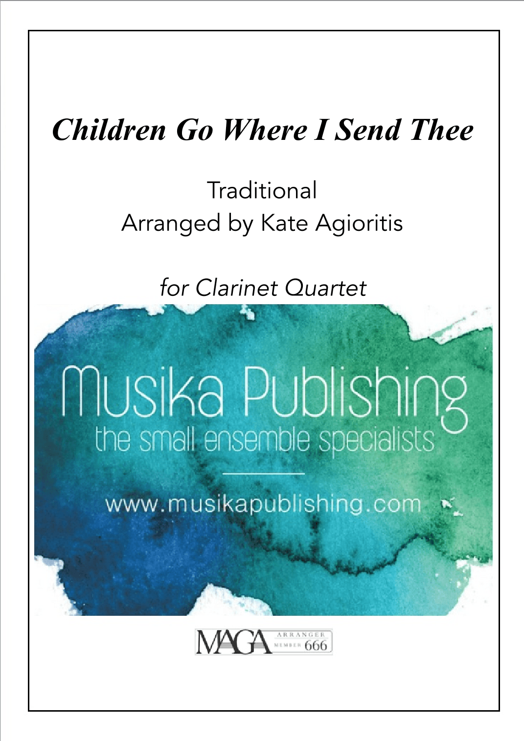 Children Go Where I Send Thee - For Clarinet Quartet (arr. Kate Agioritis)