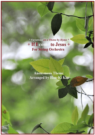 If I come to Jesus (For String Orchestra) (arr. Han-Ki Kim)
