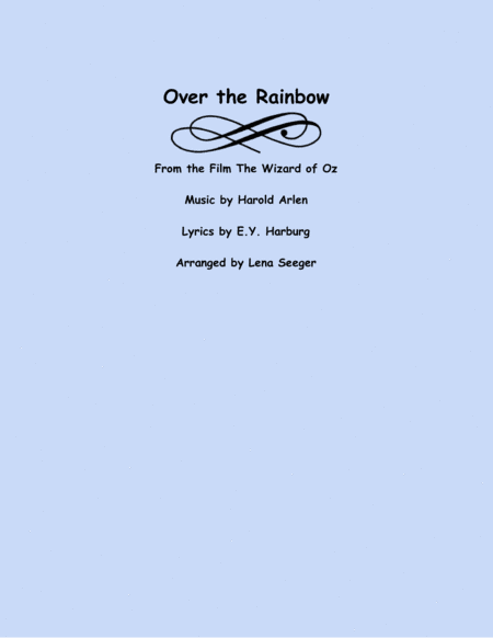 Over The Rainbow (from The Wizard Of Oz) (arr. Lena Seeger)