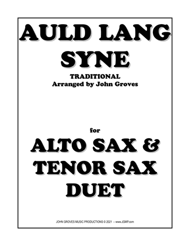 Auld Lang Syne - Alto Sax & Tenor Sax Duet (arr. John Groves)