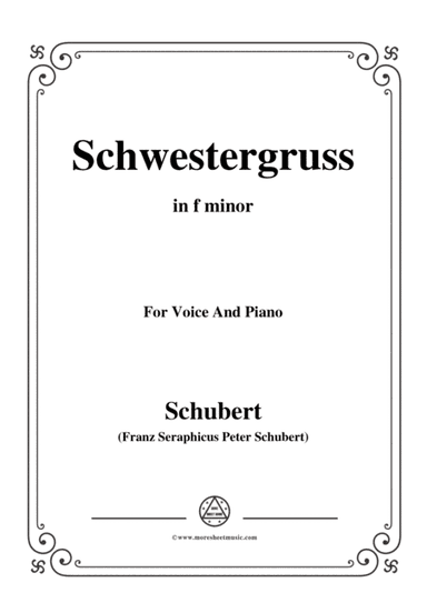 Schubert-Schwestergruss,in f minor,for Voice&Piano (arr. MSM)