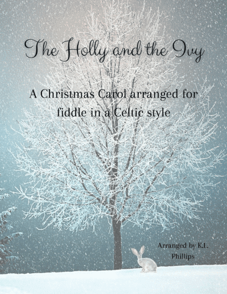 The Holly and the Ivy - Celtic Fiddle (arr. K.L. Phillips)