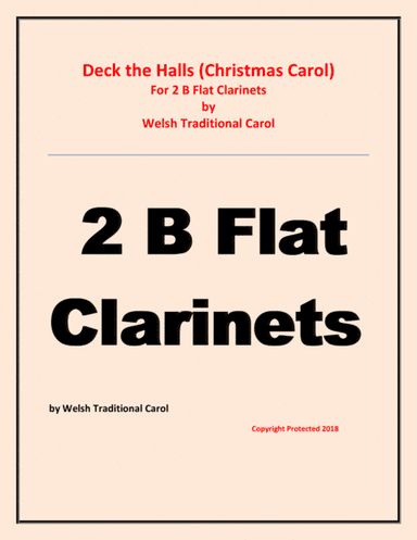 Deck the Halls - Welsh Traditional - Chamber music - Woodwind - 2 B Flat Clarinetss Easy level (arr. Raymond Fenech)