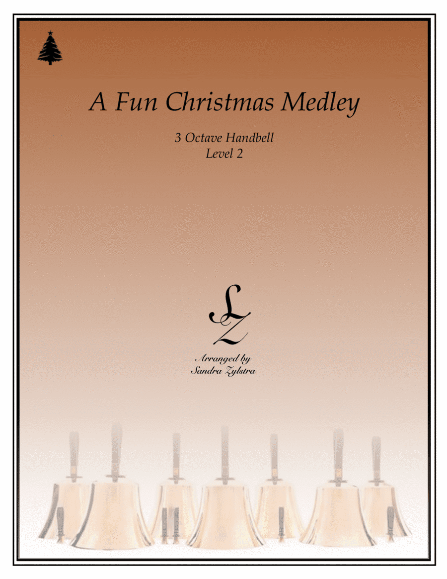 A Fun Christmas Medley (3 octave handbells) (arr. Sandra Zylstra)