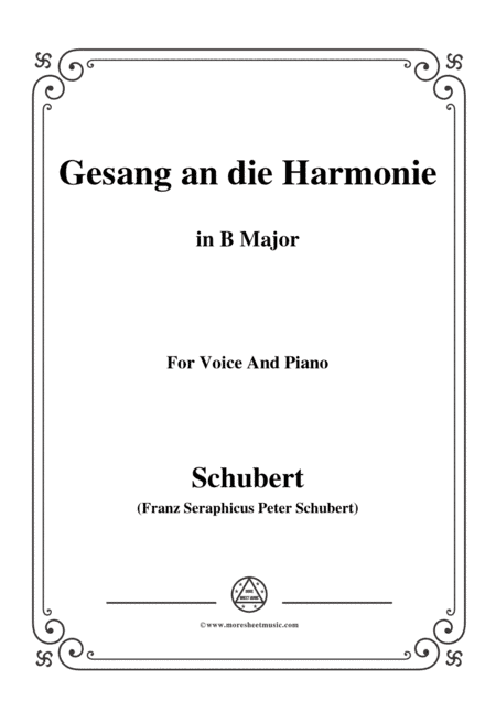 Schubert-An die Harmonie(Gesang an die Harmonie),D.394,in B Major,for Voice&Piano (arr. MSM)