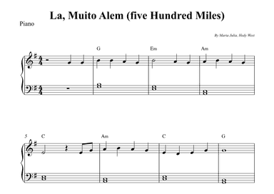 La, Muito Alem (five Hundred Miles) (arr. Wesley S. SIlva)