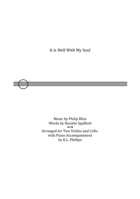 It Is Well with My Soul - Two Violins and Cello with Piano Accompaniment (arr. K.L. Phillips)