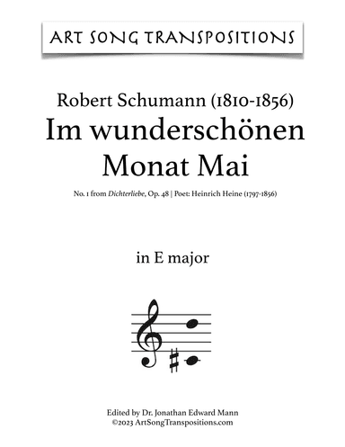 SCHUMANN: Im wunderschönen Monat Mai, Op. 48 no. 1 (transposed to E major) (arr. ArtSongTranspositions.com)