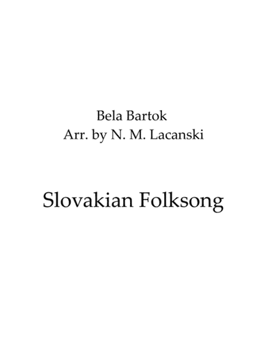 Slovakian Folksong (arr. Nick Lacanski)