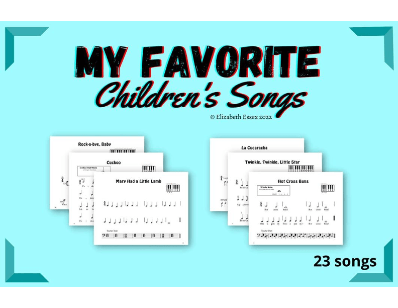 My Favorite Children's Songs - A Pre-staff Notation Collection & Method Book (arr. Elizabeth Essex)