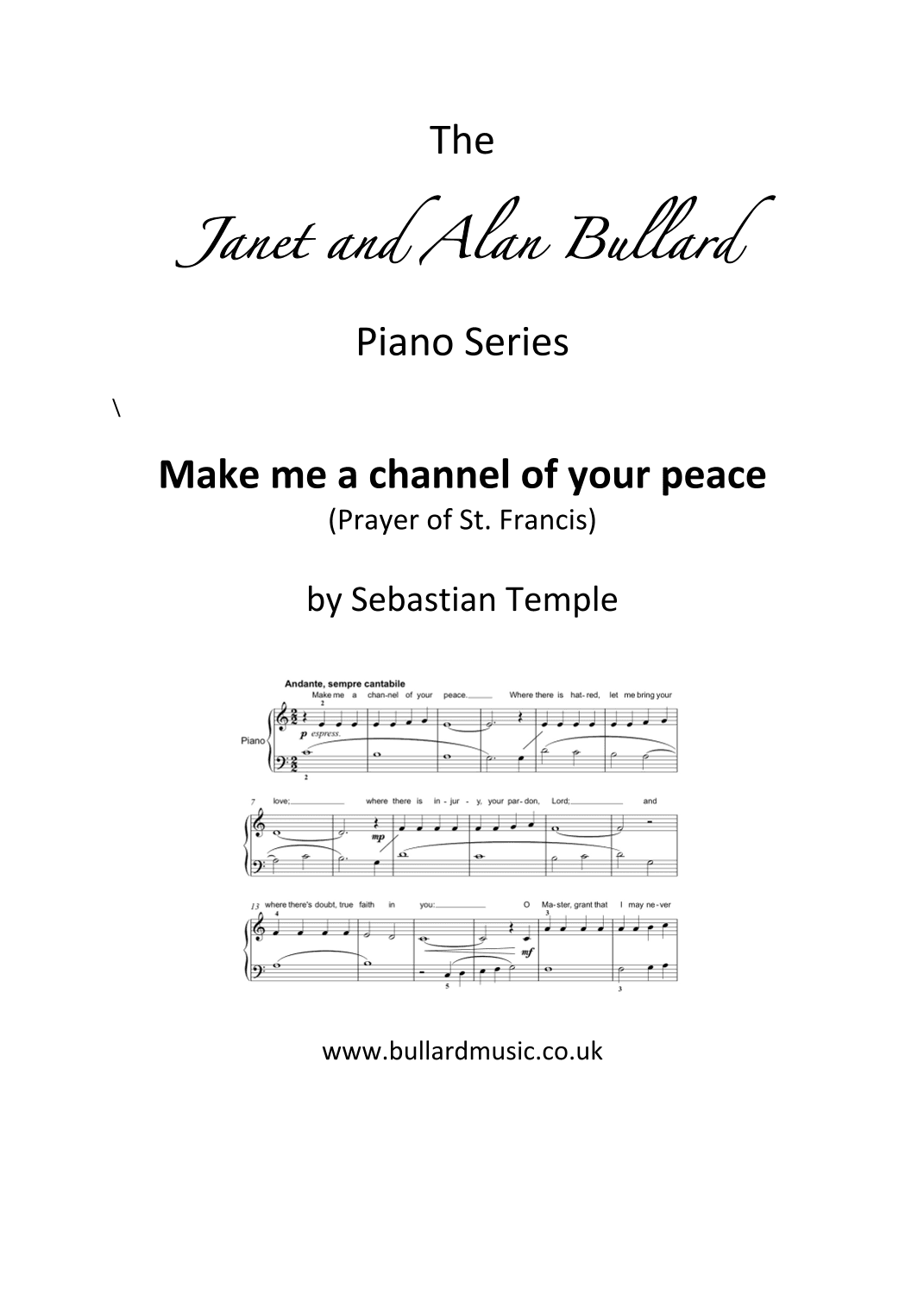 Make Me A Channel Of Your Peace (prayer Of St. Francis) (arr. Janet and Alan Bullard (The Janet and Alan Bullard Piano Series))