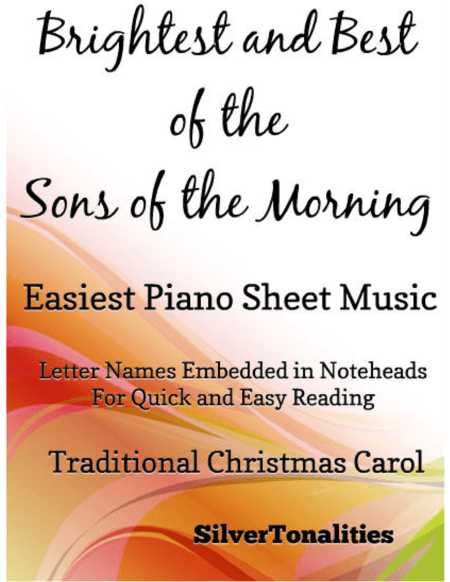 Brightest and Best of the Sons of the Morning Easiest Piano Sheet Music (arr. SilverTonalities)