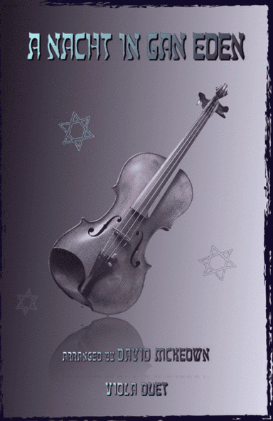 A Nacht in Gan Eden, (A Night in the Garden of Eden), for Viola Duet (arr. David McKeown)