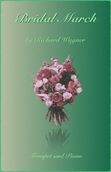 Bridal March, "Here Comes The Bride", for Solo Trumpet and Piano (arr. David McKeown)
