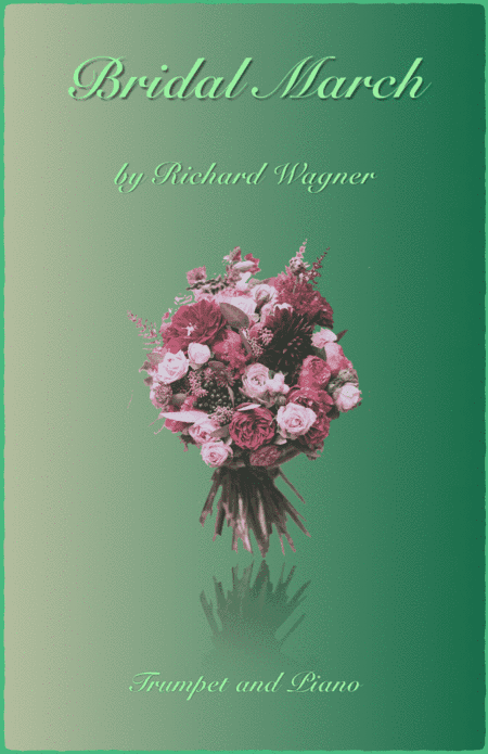 Bridal March, "Here Comes The Bride", for Solo Trumpet and Piano (arr. David McKeown)