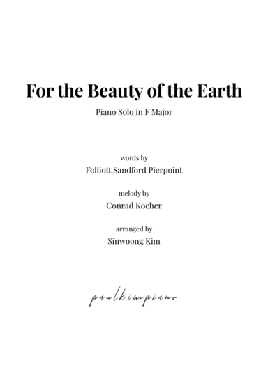 For the Beauty of the Earth (Piano Solo in F Major) (arr. Sinwoong Kim)